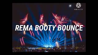 Rema booty bounce video lyrics [upl. by Loomis786]