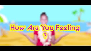 How Are You Feeling Today  Feelings Song  Taylor Dee Kids TV [upl. by Alix]