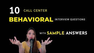 Behavioral CALL CENTER Interview Questions  10 Sample Answers [upl. by Chaunce]