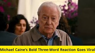 Michael Caine’s ThreeWord Verdict on TrumpZelensky Feud Shakes the Internet [upl. by Analos]