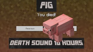 Minecraft Pig Death Sound 10 HOURS [upl. by Aicnarf]