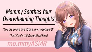 Mommy Soothes Your Overwhelming Thoughts F4AComfortBabyingHead Rubs [upl. by Zingale]