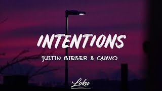 Justin Bieber  Intentions Lyrics ft QUAVO [upl. by Monarski]