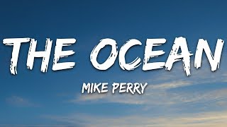 Mike Perry  The Ocean Lyrics ft SHY Martin [upl. by Eynaffit]