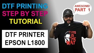 😲 How To Print DTF Step by Step with Epson L1800 Direct To Film Printing  PART 1 [upl. by Ezeerb]