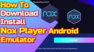 How To Download And Install NoxPlayer Android Emulator On Windows 10 pc [upl. by Mairam]