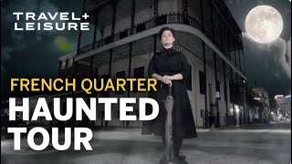 French Quarter Ghost Tour  New Orleans’ Most Haunted Locations  Walk with Travel  Leisure [upl. by Flanigan]