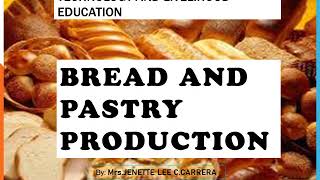 Lesson 1 Introduction to Bread and Pastry Production [upl. by Atneciv]