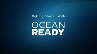 OceanReady® Getting Started [upl. by Shira449]