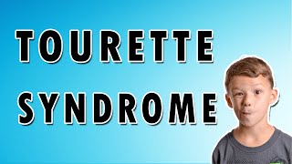 Tourette Syndrome Symptoms Treatment and Causes [upl. by Nuli]