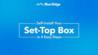 How to Set Up amp Connect Your SetTop Box  Blue Ridge [upl. by Donald31]