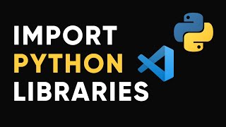 How to install Python Libraries in Visual Studio Code [upl. by Itnava]