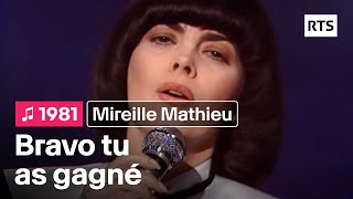 Mireille Mathieu  Bravo tu as gagné 1981 [upl. by Larrabee]