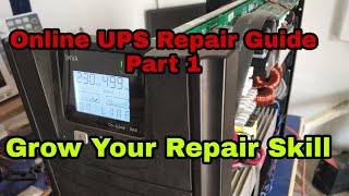 EP134 Online UPS Repairing Guide Double Conversion 3KVA BPE Online UPS [upl. by Imorej]