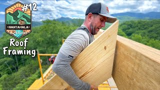 Framing A Steep Roof  Building The Nantahala Retreat 12 [upl. by Kinghorn]