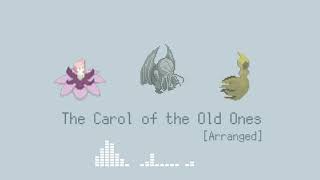 〈BGM〉旧支配者のキャロル （アレンジ） The Carol of the Old Ones Arranged  クトゥルフ神話TRPG [upl. by Jon915]