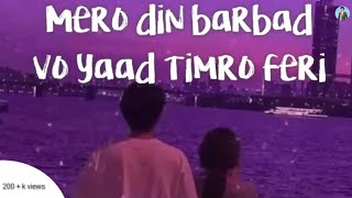 Mero din barbad vo  prabesh K Shrestha  Official lyrics video  its me kesha [upl. by Kumar]