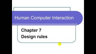 Human Computer Interaction HCIChapter7a Design Rules [upl. by Boardman482]