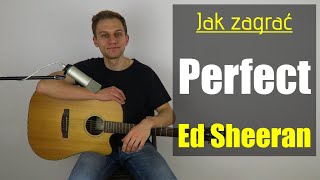 225 Jak zagrać na gitarze Perfect – Ed Sheeran  JakZagracpl [upl. by Llenrub]