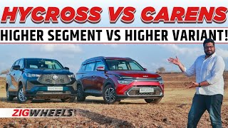 Toyota Innova Hycross GX vs Kia Carens Luxury Plus Sense In The Segment Above [upl. by Emmi379]