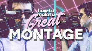 How to Create a Great Cinematic Montage [upl. by Nevart]