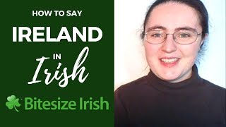 How to say Ireland in Irish [upl. by Ecyarg195]