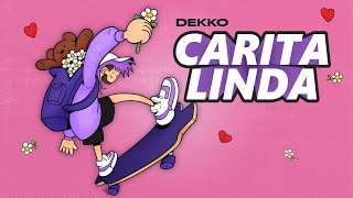 DEKKO  Carita Linda Official Audio [upl. by Onairam]