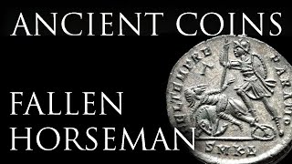 Ancient Coins The Fallen Horseman [upl. by Dnob]