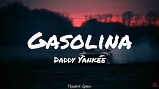 Gasolina  Daddy Yankee Lyrics [upl. by Pascale]