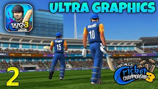 World Cricket Championship 3 Ultra Graphics Gameplay  WCC3 Android [upl. by Ginnifer]