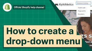 How to create dropdown menus  Shopify Help Center [upl. by Eckblad410]