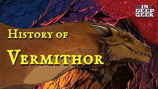 The History of Vermithor [upl. by Lama]