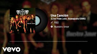 RBD  Una Canción AudioEn Vivo [upl. by Enyrhtac]