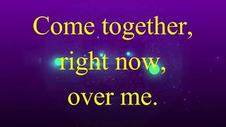 Aerosmith  Come Together LYRICS [upl. by Enehpets]