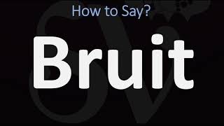 How to Pronounce Bruit CORRECTLY [upl. by Evanthe]