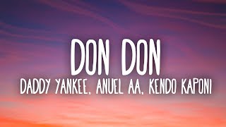 Daddy Yankee Anuel AA amp Kendo Kaponi  Don Don Lyrics  Letra [upl. by Amend]