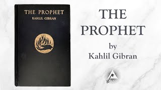 The Prophet 1923 by Kahlil Gibran [upl. by Donall360]