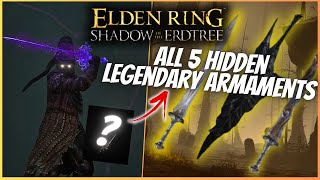 Elden Ring DLC  All 5 NEW Legendary Armaments Locations Legendary Weapons [upl. by Zach]