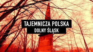 DOLNY ŚLĄSK 5 NIEZWYKŁYCH Miejsc  TAJEMNICZA POLSKA [upl. by Kemble]