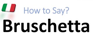 How to Pronounce Bruschetta CORRECTLY And WHY [upl. by Fellows]