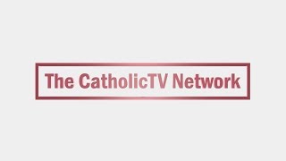 Welcome to the CatholicTV Network YouTube Channel [upl. by Tessi529]