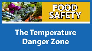 The Temperature Danger Zone  Food Safety for People with Weakened Immune Systems Part 2 of 9 [upl. by Rephotsirhc637]