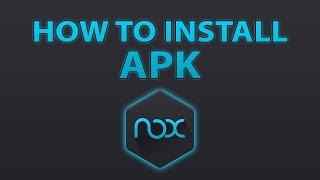 Nox  How To Install APK  Android Emulator For PC [upl. by Evans]