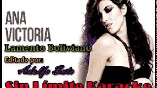 Lamento Boliviano  Ana Victoria  Karaoke full sin publicidad [upl. by Nothgierc176]