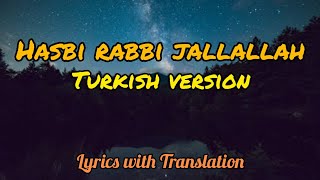 Hasbi Rabbi JallallahTurkish Version s Lyrics with EngUrdu Translation  Turkish Zikir [upl. by Tirb]