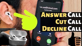 AirPods Pro Answer Call Cut and Decline ignore Call On AirPods Pro with iPhone and Android [upl. by Lebana621]