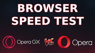 BROWSER SPEED TEST  OPERA vs OPERA GX [upl. by Margret]