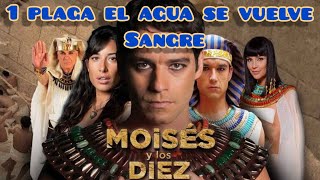 LA PRIMERA PLAGA EL AGUA SE VUELVE SANGRE MOISES Y LOS 10 MANDAMIENTOS [upl. by Naid331]