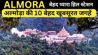 Top 10 Places to visit in Almora  Almora Tourist Places  Tourist Places in Almora  Almora [upl. by Anera]