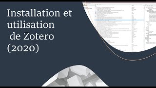 Comment installer et utiliser Zotero 2020 [upl. by Oirelav58]